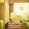 John Fiddy & Jim Harbourg - Neutral Moods and Static Sounds (2022 Remastered Version)